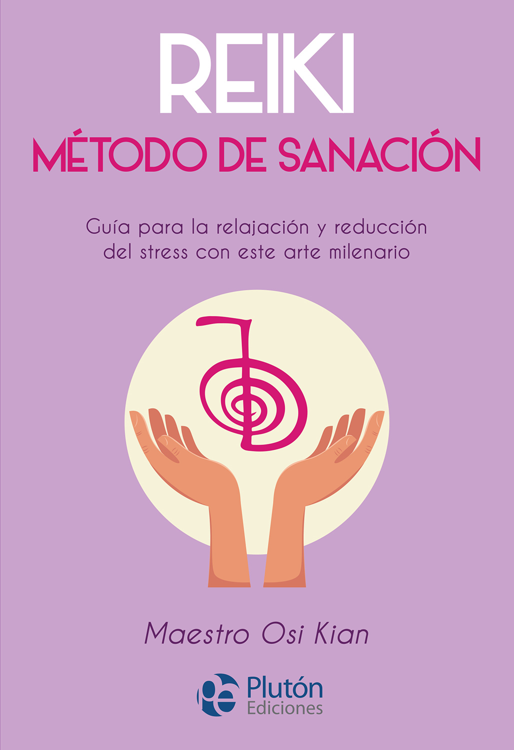 REIKI MÉTODO DE SANACIÓN